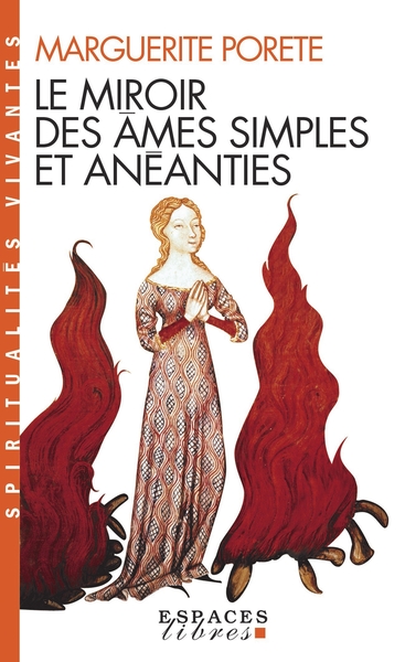 Le Miroir des âmes simples et anéanties (Espaces Libres – Spiritualités Vivantes)