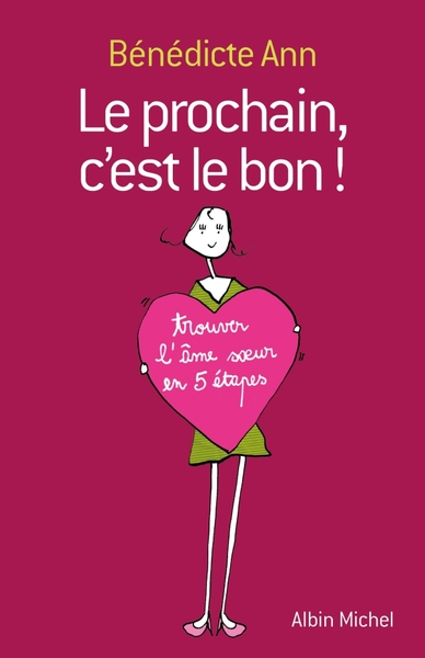 Le Prochain, c’est le bon !