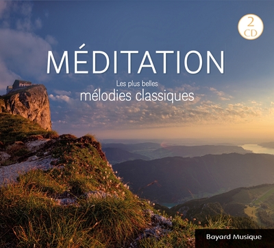 Méditation – Les plus belles mélodies classiques