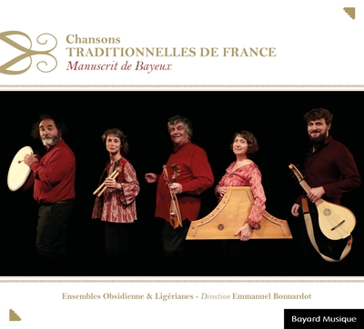 Chansons traditionnelles de France – Manuscrit de Bayeux