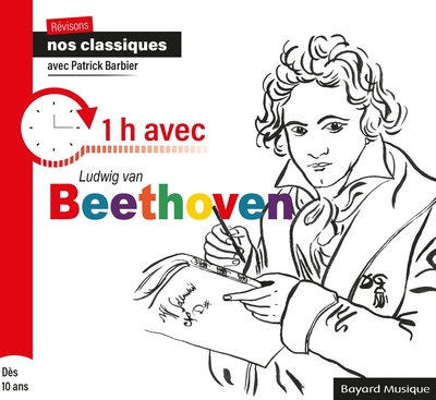 Révisons nos classiques – 1h avec Ludwig van Beethoven