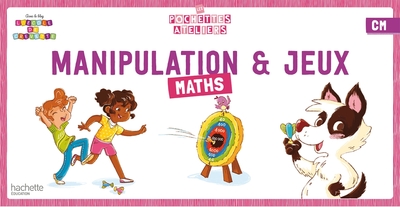 Ma pochette de maths CM – Les Pochettes Ateliers – Boîte de manipulation et de jeux – Ed. 2022