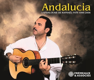 ANDALUCIA – L’ANDALOUSIE DE RAPHAËL FAYS 1996-2006