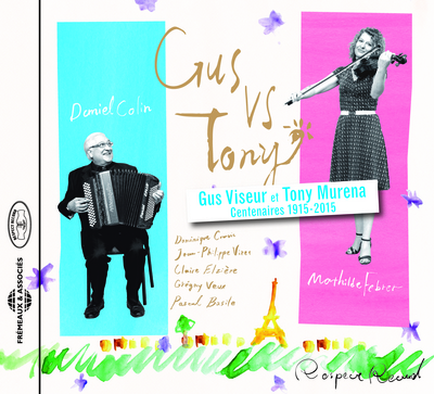 GUS VS TONY (CENTENAIRES GUS VISEUR ET TONY MURENA 1915-2015)