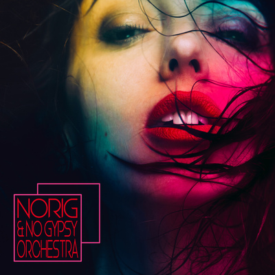 NORIG & NO GYPSY ORCHESTRA