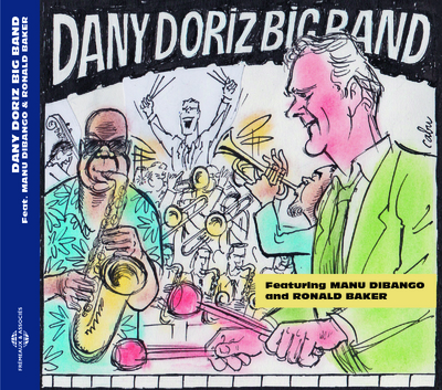 DANY DORIZ BIG BAND FEATURING MANU DIBANGO AND RONALD BAKER
