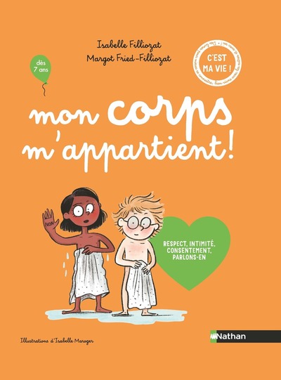 Mon corps m’appartient ! Respect, intimité, consentement, parlons-en