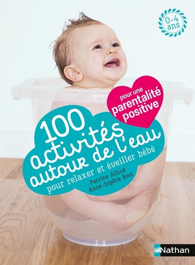 100 activités d’éveil et de relaxation autour de l’eau