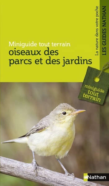 Oiseaux des parcs et des jardins – Miniguide tout terrain