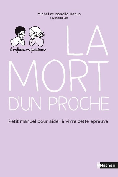 La mort d’un proche – Petit manuel pour aider à vivre cette épreuve