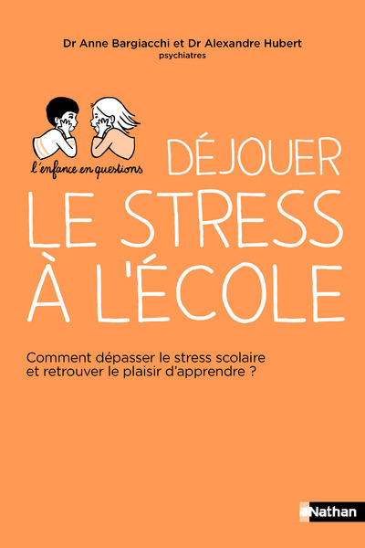 Déjouer le stress à l’école