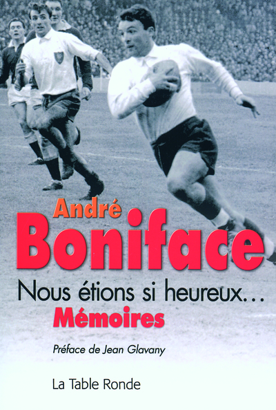 Nous étions si heureux…