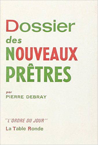 Dossier des “Nouveaux prêtres”