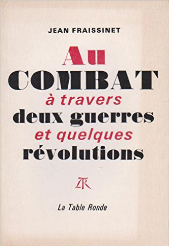 Au combat à travers deux guerres et quelques révolutions