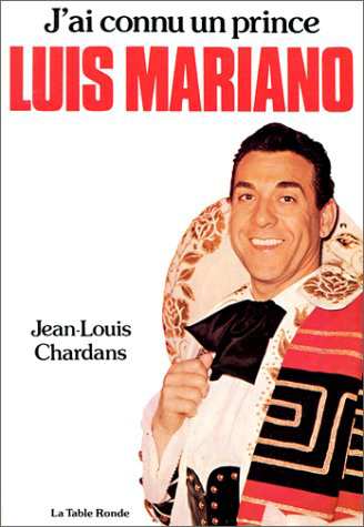 J’ai connu un prince, Luis Mariano