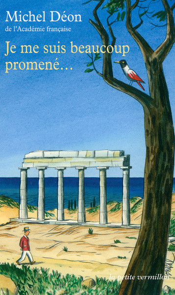 Je me suis beaucoup promené…