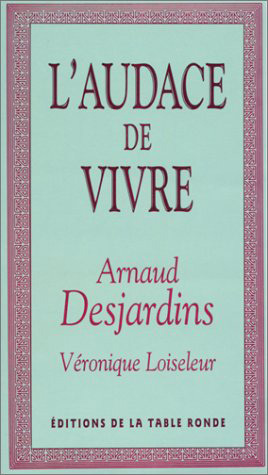 L’audace de vivre
