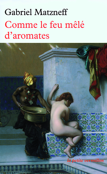 Comme le feu mêlé d’aromates