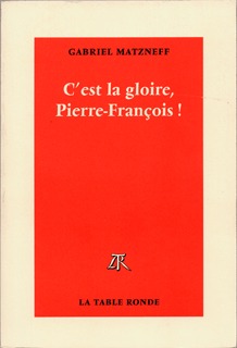 C’est la gloire, Pierre-François !