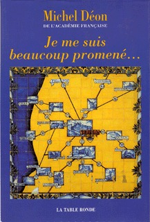 Je me suis beaucoup promené…
