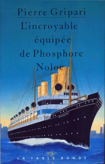 L’incroyable équipée de Phosphore Noloc et de ses compagnons