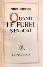 Quand le furet s’endort