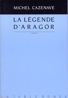 La légende d’Aragor