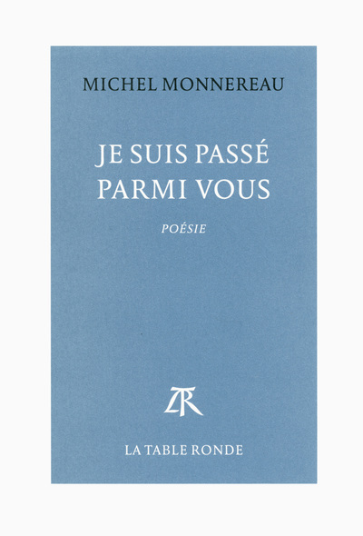 Je suis passé parmi vous