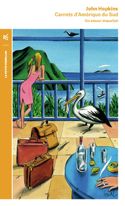 Carnets d’Amérique du Sud (1972-1973)