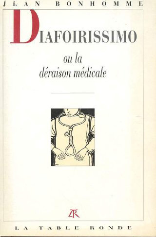 Diafoirissimo ou La déraison médicale