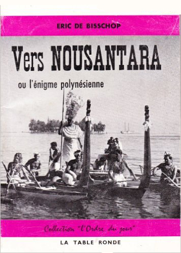 Vers Nousantara ou L’énigme polynésienne
