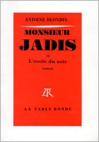 Monsieur Jadis ou L’École du soir