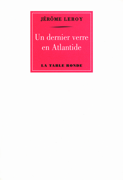 Un dernier verre en Atlantide