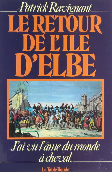 Le retour de l’île d’Elbe