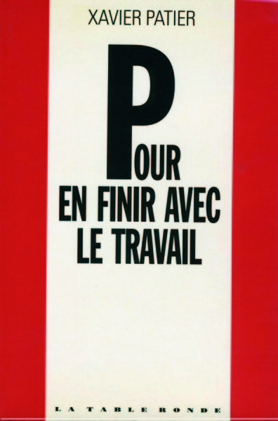 Pour en finir avec le travail