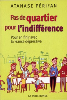 Pas de quartier pour l’indifférence