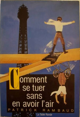 Comment se tuer sans en avoir l’air