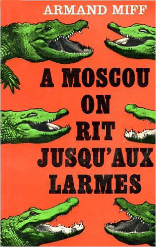 À Moscou, on rit jusqu’aux larmes