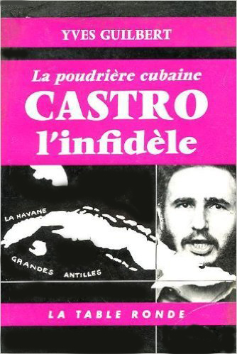 Castro l’infidèle