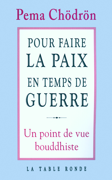 Pour faire la paix en temps de guerre