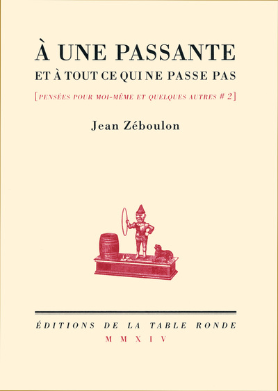 À une passante et à tout ce qui ne passe pas