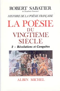Histoire de la poésie française – Poésie du XXe siècle – tome 2