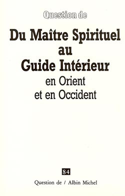 Du Maître Spirituel au Guide Intérieur