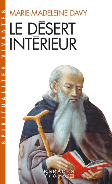 Le Désert intérieur (Espaces Libres – Spiritualités Vivantes)