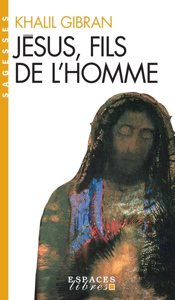 Jésus, fils de l’homme (Espaces Libres – Spiritualités Vivantes)