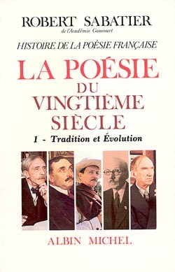 Histoire de la poésie française – Poésie du XXe siècle – tome 1