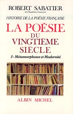 Histoire de la poésie française – Poésie du XXe siècle  – tome 3