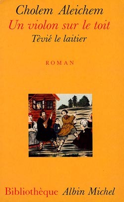 Un violon sur le toit – Tévié le laitier