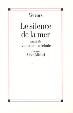 Le Silence de la Mer – La Marche à l’Etoile