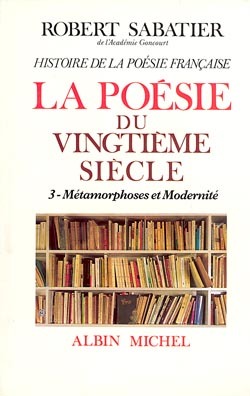 Histoire de la poésie française – Poésie du XXe siècle – tome 3